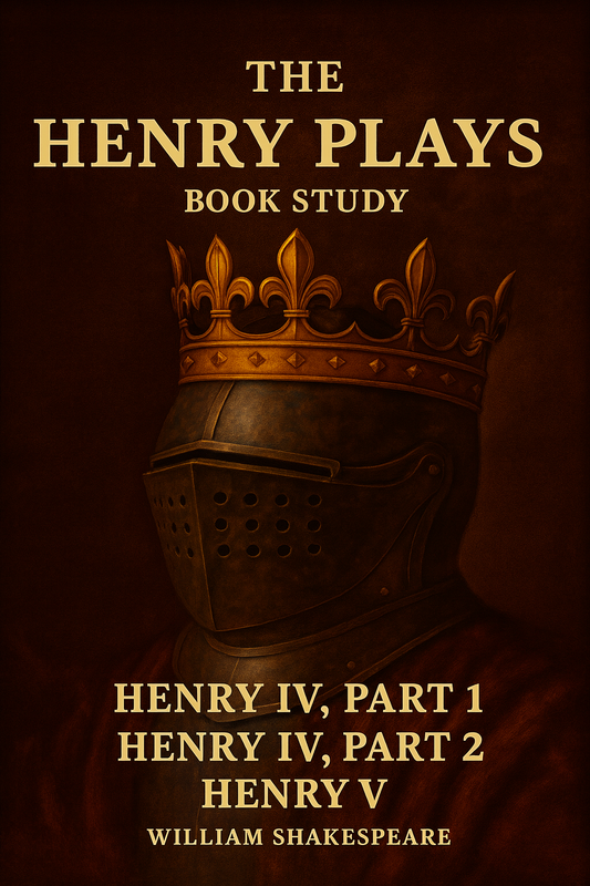 The Henry Plays (Henry IV, Parts 1 & 2 and Henry V), by William Shakespeare
